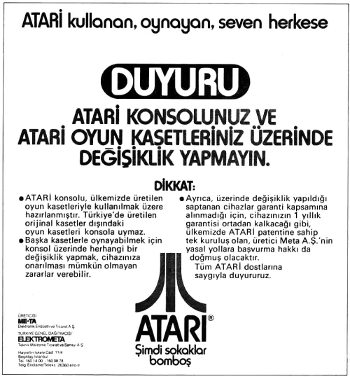 A black-and-white text notice printed using Atari's well-known "Harry Fat" typeface and featuring the Atari Fuji logo prominently that warns consumers of potential consequences for modifying their Atari consoles or cartridges, and that only cartridges made in Turkey will work with their Turkish-manufactured consoles.